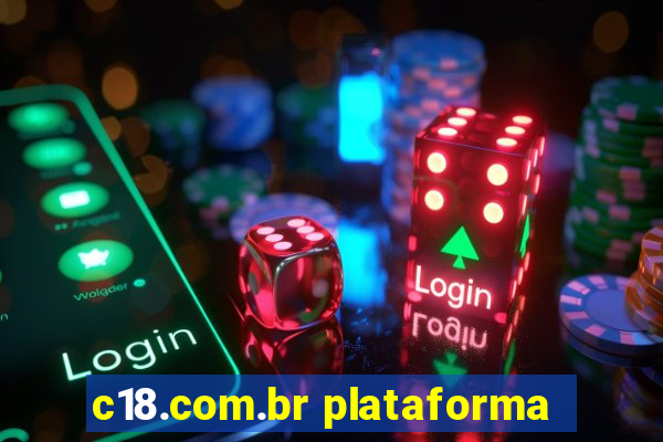 c18.com.br plataforma